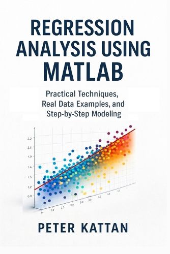 Cover image for Regression Analysis Using MATLAB