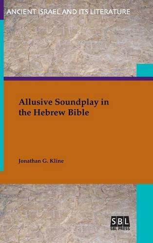 Cover image for Allusive Soundplay in the Hebrew Bible