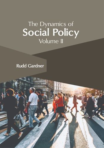 Cover image for The Dynamics of Social Policy: Volume II