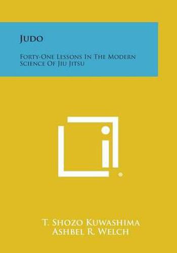 Cover image for Judo: Forty-One Lessons in the Modern Science of Jiu Jitsu