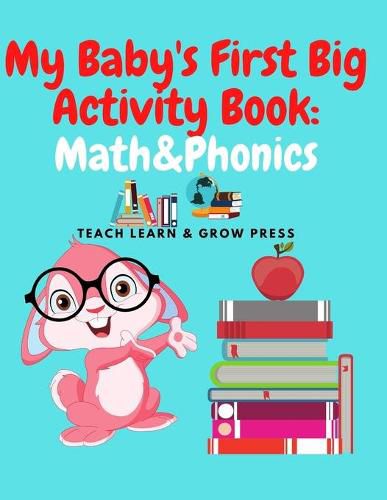 Cover image for My Baby's First Big Activity Book: Math & Phonics: Supplementary work in for Preschool and Kindergarten