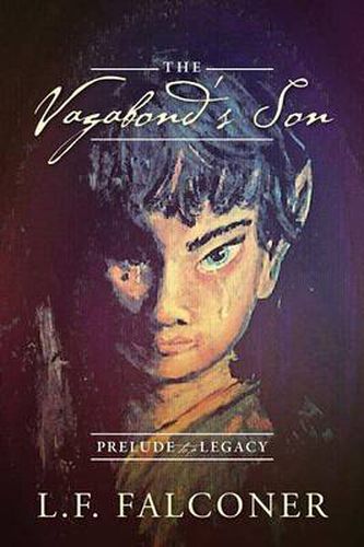 Cover image for The Vagabond's Son: Prelude to a Legacy