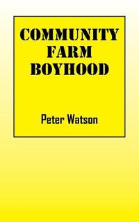 Cover image for Community Farm Boyhood
