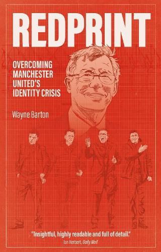 Redprint: Overcoming Manchester United's Identity Crisis