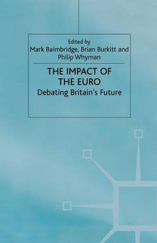 Cover image for The Impact of the Euro: Debating Britain's Future