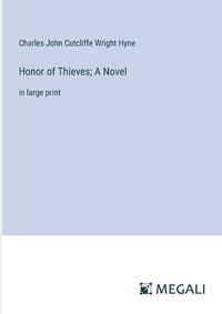 Cover image for Honor of Thieves; A Novel