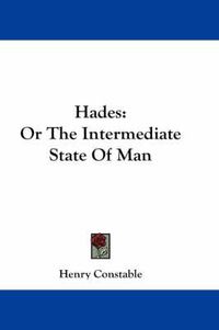 Cover image for Hades: Or the Intermediate State of Man