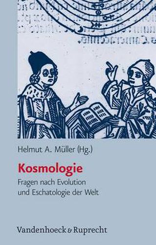 Cover image for Religion, Theologie und Naturwissenschaft / Religion, Theology, and Natural Science: Fragen nach Evolution und Eschatologie der Welt