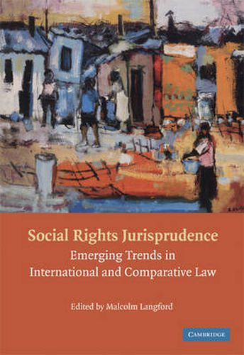 Cover image for Social Rights Jurisprudence: Emerging Trends in International and Comparative Law