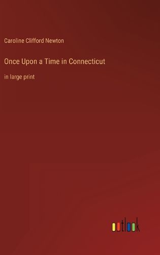Cover image for Once Upon a Time in Connecticut