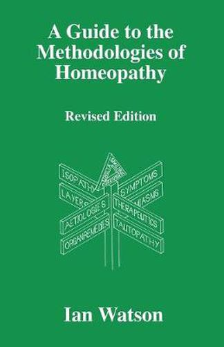 Cover image for A Guide to the Methodologies of Homeopathy