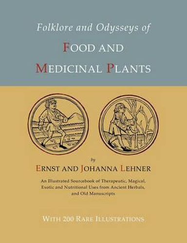 Cover image for Folklore and Odysseys of Food and Medicinal Plants [Illustrated Edition]