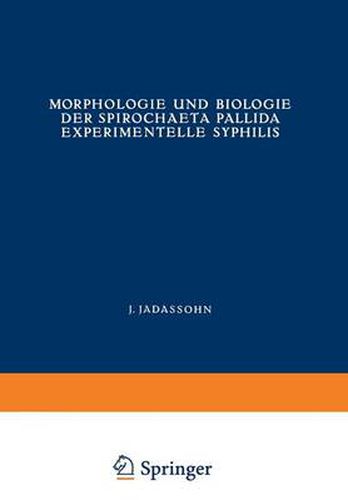 Cover image for Morphologie Und Biologie Der Spirochaeta Pallida Experimentelle Syphilis