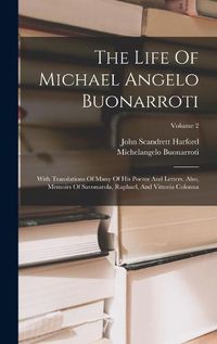 Cover image for The Life Of Michael Angelo Buonarroti