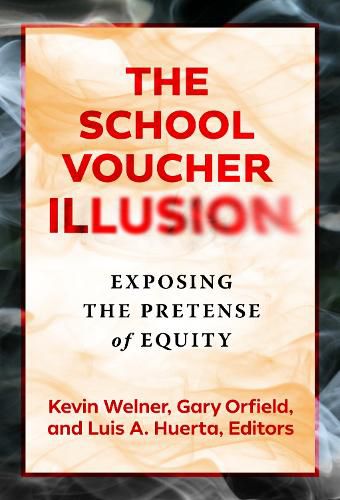 Cover image for The School Voucher Illusion