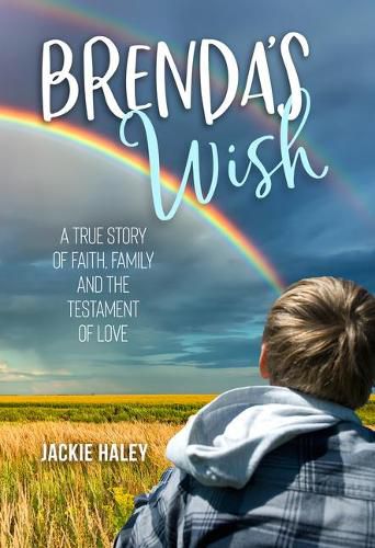 Cover image for Brenda's Wish: A True Story of Faith, Family and the Testament of Love