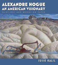 Cover image for Alexandre Hogue: An American Visionary--Paintings and Works on Paper