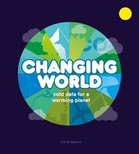 Cover image for Changing World: Cold data for a warming planet