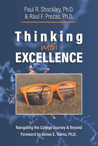 Cover image for Thinking with Excellence: Navigating the College Journey and Beyond