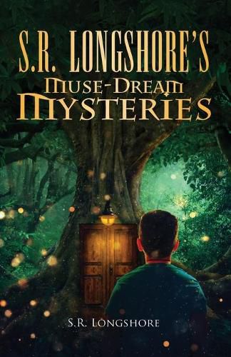 Cover image for S.R. Longshore's Muse-Dream Mysteries