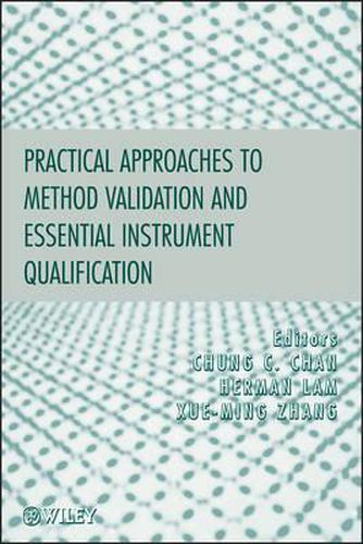 Cover image for Practical Approaches to Method Validation and Essential Instrument Qualification