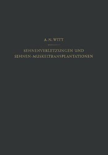 Cover image for Sehnenverletzungen und Sehnen-Muskeltransplantationen