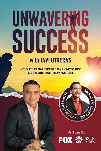 Cover image for Unwavering Success with Javi Utreras