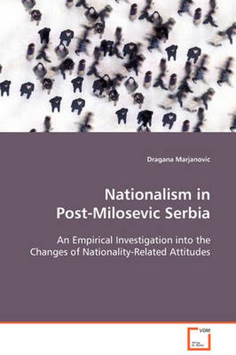 Cover image for Nationalism in Post-Milosevic Serbia