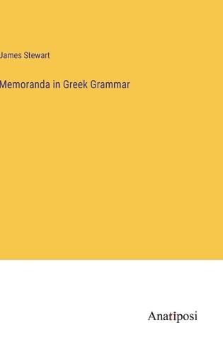 Cover image for Memoranda in Greek Grammar