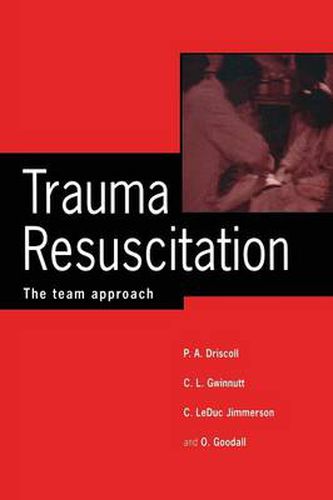 Trauma Resuscitation: The team approach