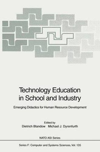 Cover image for Technology Education in School and Industry: Emerging Didactics for Human Resource Development