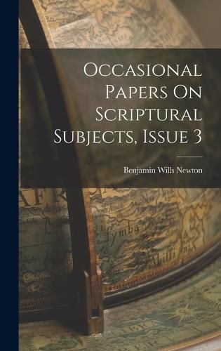 Cover image for Occasional Papers On Scriptural Subjects, Issue 3