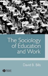 Cover image for The Sociology of Education and Work