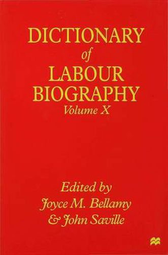 Cover image for Dictionary of Labour Biography: Volume X