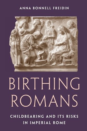 Cover image for Birthing Romans