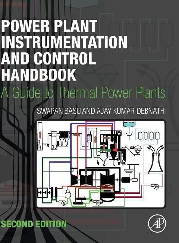 Cover image for Power Plant Instrumentation and Control Handbook: A Guide to Thermal Power Plants