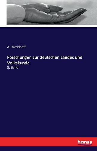 Cover image for Forschungen zur deutschen Landes und Volkskunde: 8. Band