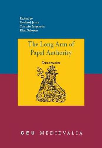 Cover image for The Long Arm of Papal Authority: Late Medieval Christian Peripheries and Their Communications with the Holy See