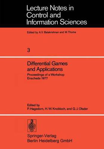 Differential Games and Applications: Proceedings of a Workshop Enschede 1977