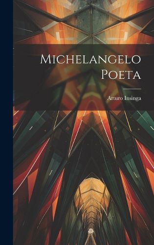 Cover image for Michelangelo Poeta