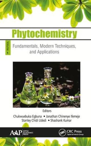 Cover image for Phytochemistry: Volume 1: Fundamentals, Modern Techniques, and Applications