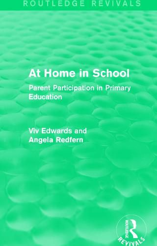 Cover image for At Home in School: Parent Participation in Primary Education