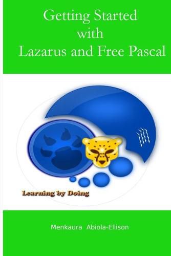 Cover image for Getting Started with Lazarus and Free Pascal: Learning by Doing