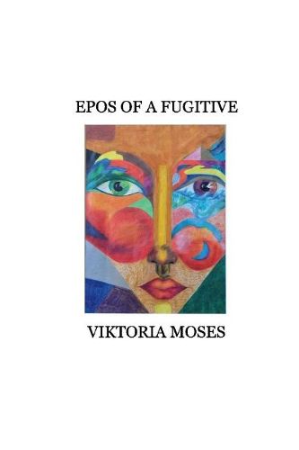 Cover image for Epos Of A Fugitive