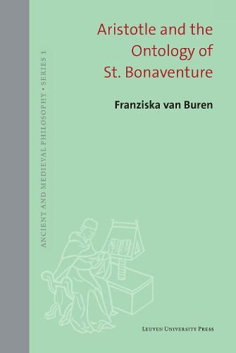 Cover image for Aristotle and the Ontology of St. Bonaventure