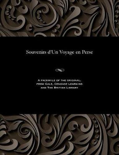 Cover image for Souvenirs d'Un Voyage En Perse