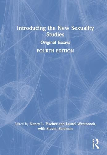Cover image for Introducing the New Sexuality Studies: Original Essays