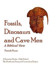 Cover image for Fossils, Dinosaurs and Cave Men