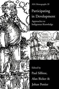 Cover image for Participating in Development: Approaches to Indigenous Knowledge