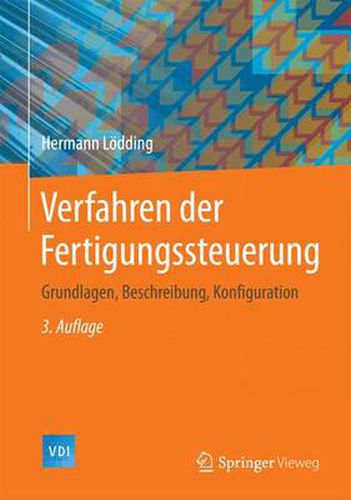 Cover image for Verfahren der Fertigungssteuerung: Grundlagen, Beschreibung, Konfiguration